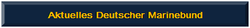 Rahmen: Aktuelles Deutscher Marinebund