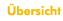 &Uuml;bersicht